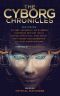 [The Future Chronicles 01] • The Cyborg Chronicles